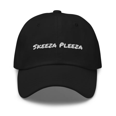SKEEZA PLEEZA Dad Hat