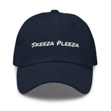 SKEEZA PLEEZA Dad Hat