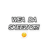 WEA DA SKEEZ