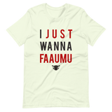 JUST FAAUMU T-Shirt